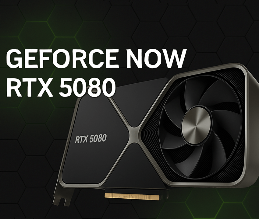 GeForce NOW RTX 5080