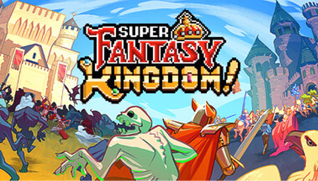 Super Fantasy Kingdom