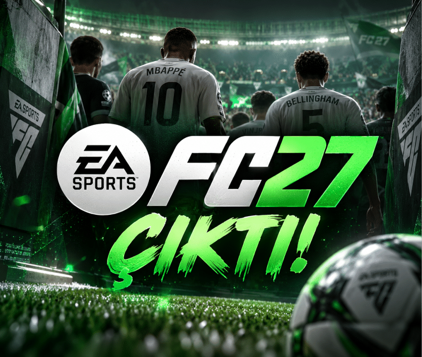 EA SPORTS FC 27 Çıktı